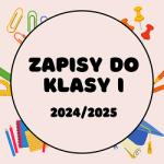 Rekrutacja dzieci do klasy pierwszej na rok szkolny 2024/2025